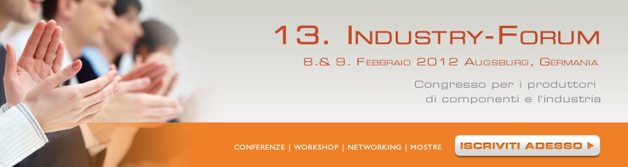 Industry-Forum 2012 - Congresso per i produttori di componenti e l'industri